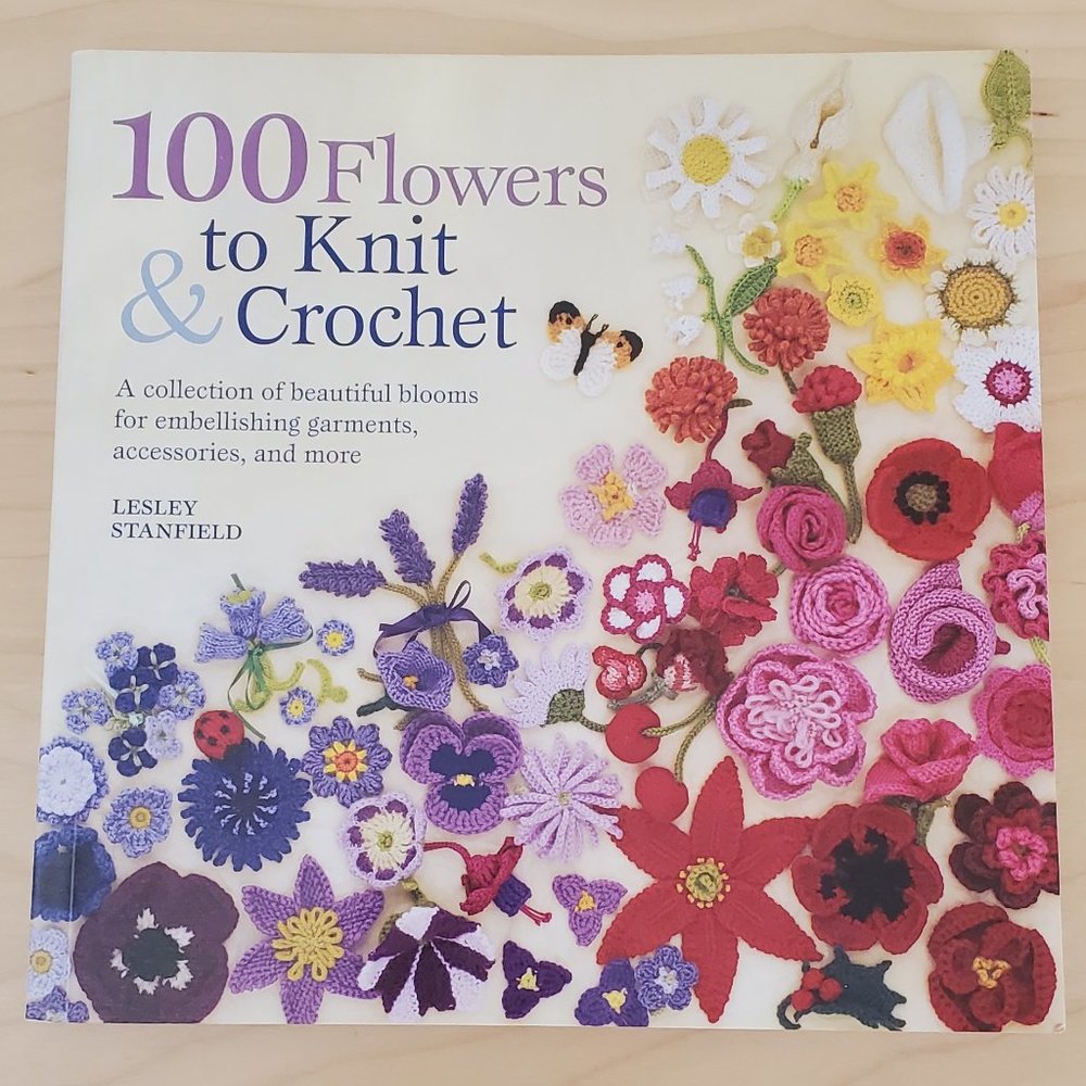 100 Flowers to Knit & Crochet Knitting Book